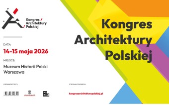 kongres_architektury_polskiej:_„przestrzen_–_wartosc_i_odpowiedzialnosc”.